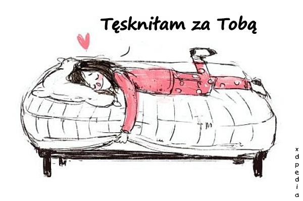 Tęskniłam za Tobą