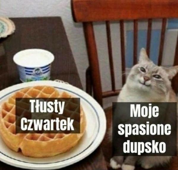 Tłusty Czwartek i moje spasione dupsko