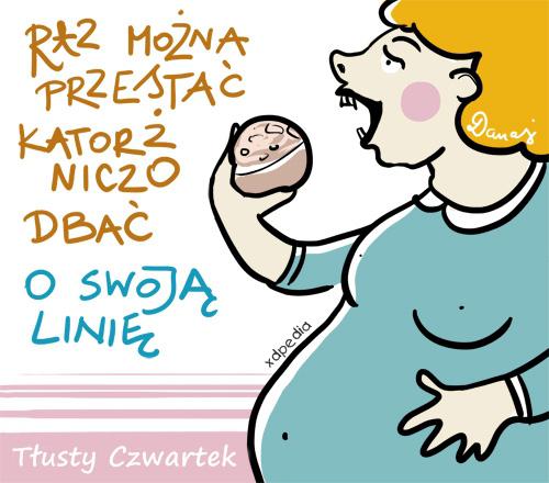 Tłusty Czwartek vs. dieta i odchudzanie Raz można przestać