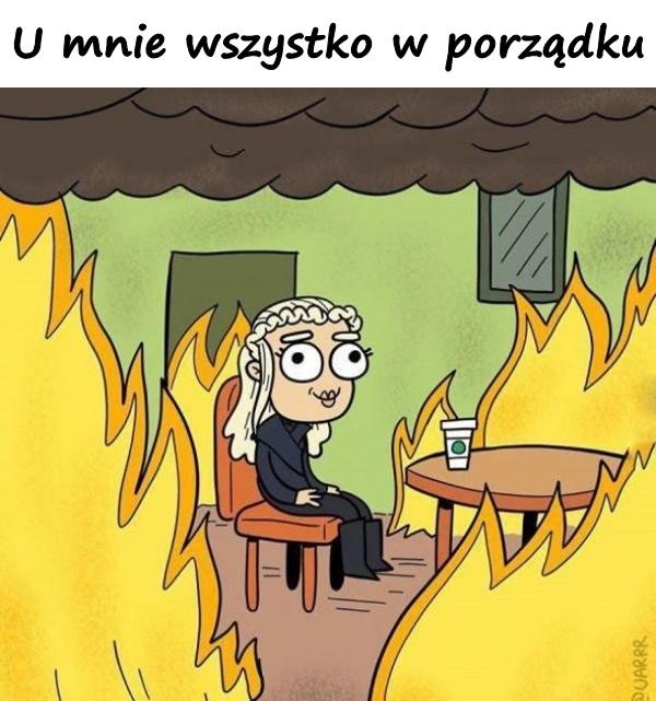 U mnie wszystko w porządku