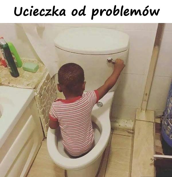 Ucieczka od problemów