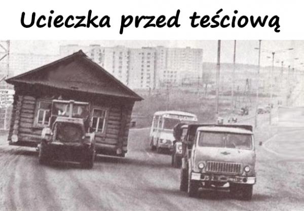 Ucieczka przed teściową