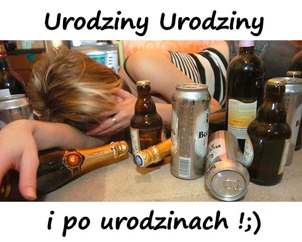 Urodziny, Urodziny i po urodzinach