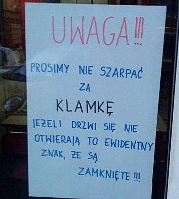 Uwaga! Prosimy nie szarpać za klamkę, jeżeli drzwi się nie