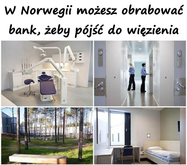 W Norwegii możesz obrabować bank, żeby pójść do więzienia