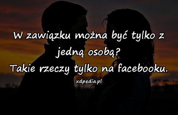 W zawiązku można być tylko z jedną osobą? Takie rzeczy