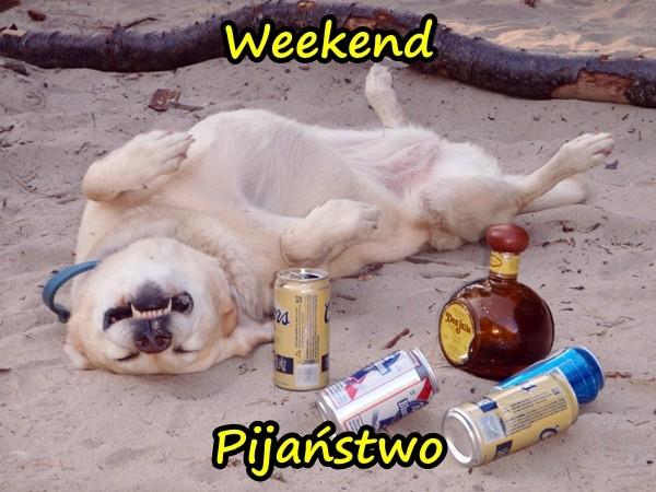 Weekend - pijaństwo