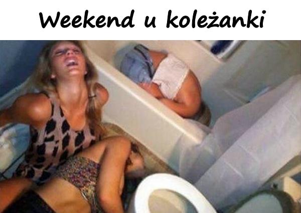 Weekend u koleżanki