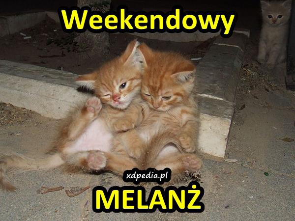 Weekendowy MELANŻ