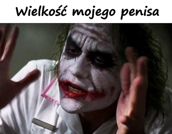 Wielkość mojego penisa