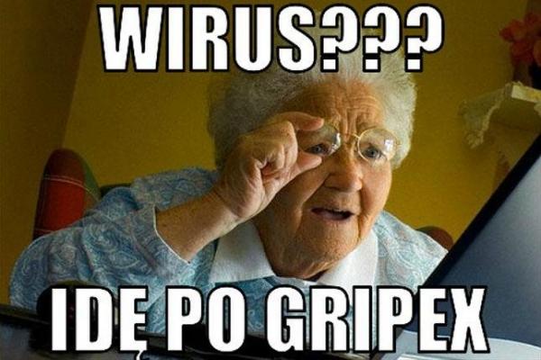 Wirus???\nidę po gripex