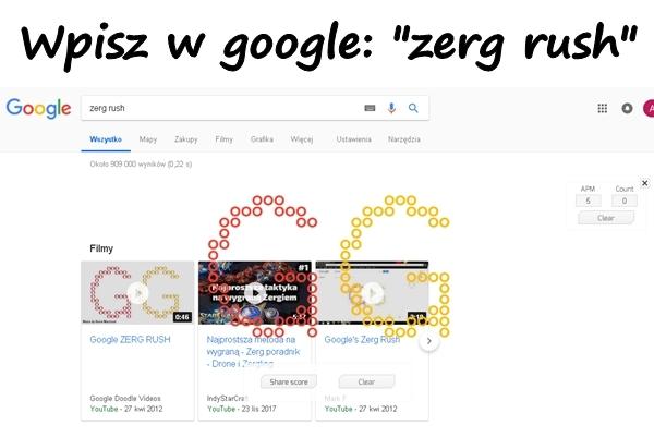 Wpisz w google: "zerg rush" a strona z wyszukiwaniem