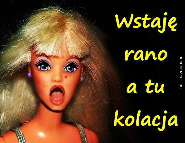 Wstaję rano a tu kolacja