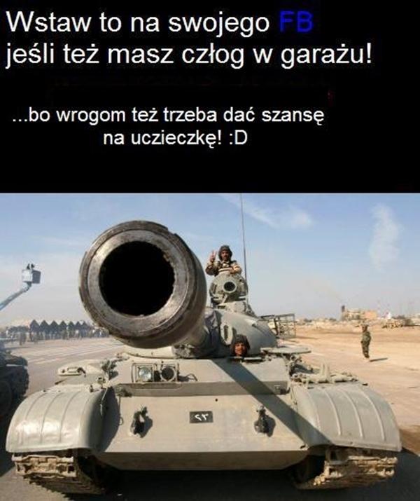 Wstaw to na swojego FB jeśli też masz czołg w garażu. Bo