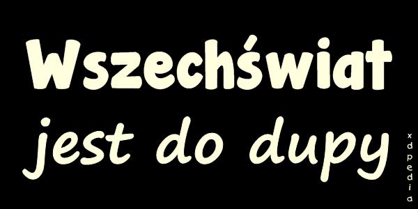 Wszechświat jest do dupy