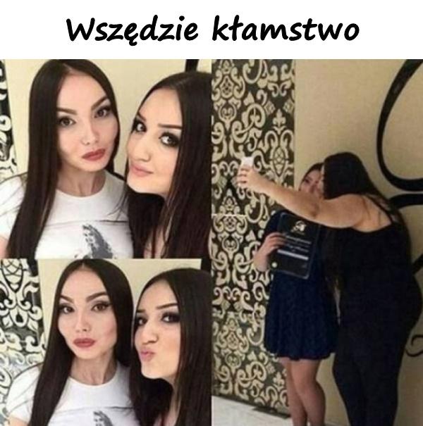 Wszędzie kłamstwo