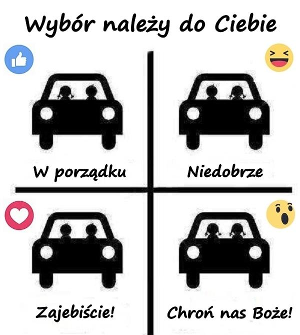 Wybór należy do Ciebie