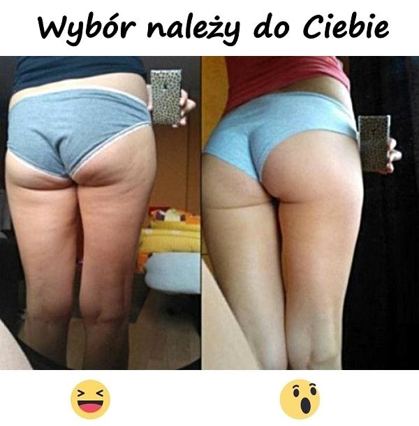 Wybór należy do Ciebie