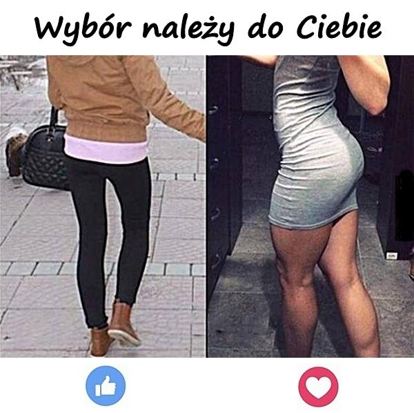 Wybór należy do Ciebie