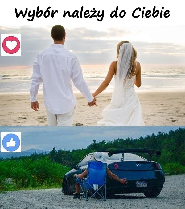 Wybór należy do Ciebie