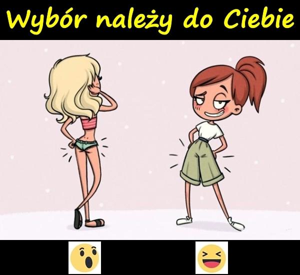 Wybór należy do Ciebie