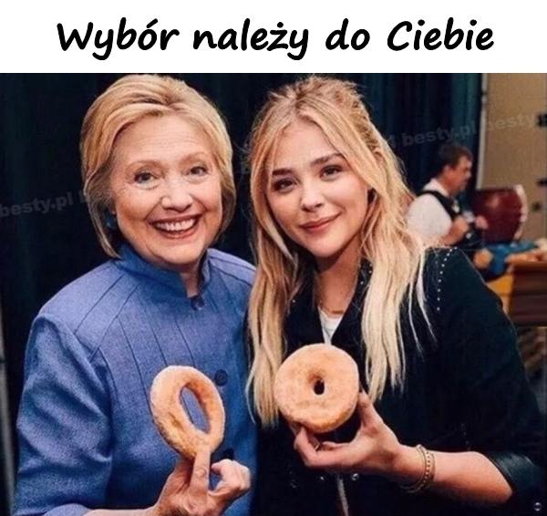 Wybór należy do Ciebie