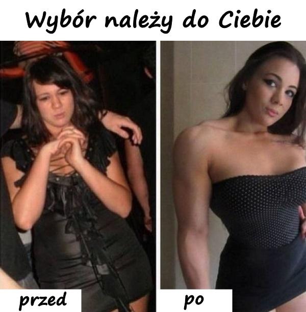 Wybór należy do Ciebie