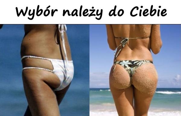 Wybór należy do Ciebie