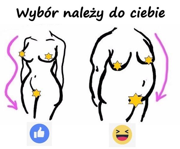 Wybór należy do ciebie