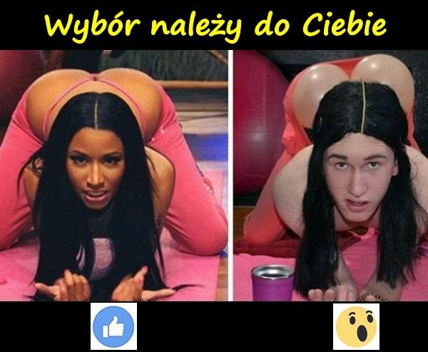 Wybór należy do Ciebie