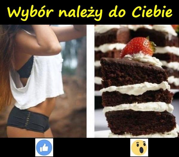 Wybór należy do Ciebie