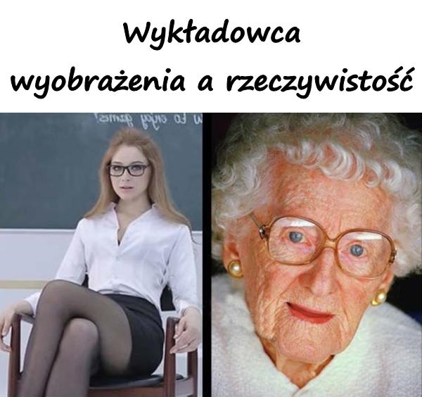 Wykładowca: wyobrażenia a rzeczywistość