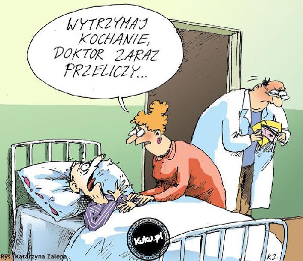 Wytrzymaj kochanie - doktor zaraz przeliczy