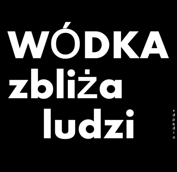 Wódka zbliża ludzi