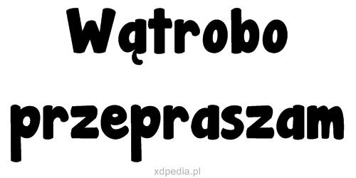 Wątrobo przepraszam