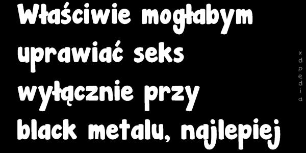 Właściwie mogłabym uprawiać seks wyłącznie przy black lu