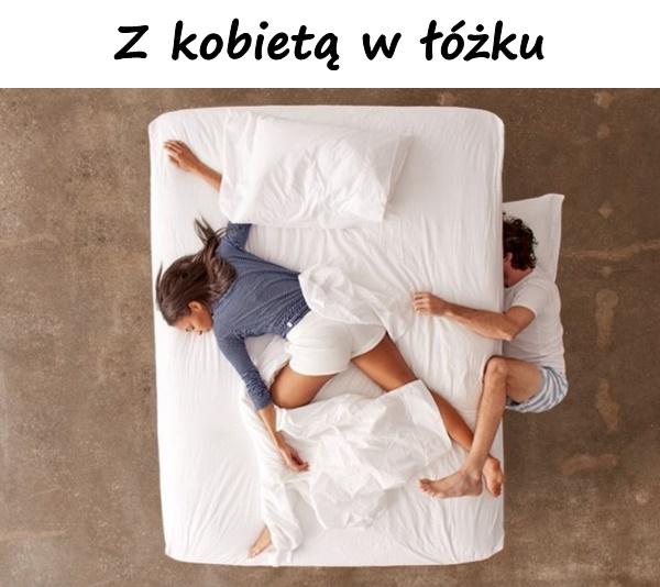 Z kobietą w łóżku