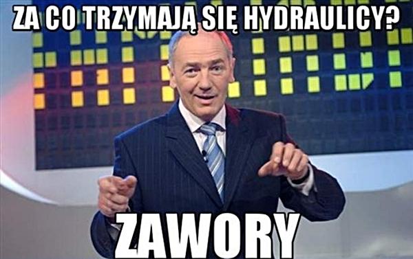 Za co trzymają się hydraulicy? Za wory