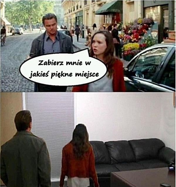 Zabierz mnie w jakieś piękne miejsce