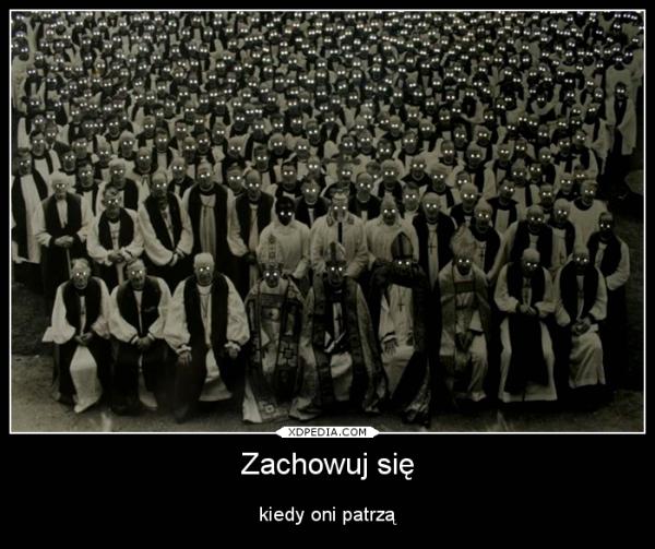 Zachowuj się kiedy oni patrzą