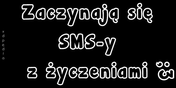 Zaczynają się SMS-y z życzeniami