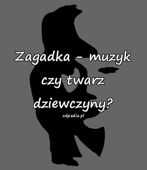 Zagadka - muzyk czy twarz dziewczyny