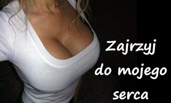 Zajrzyj do mojego serca