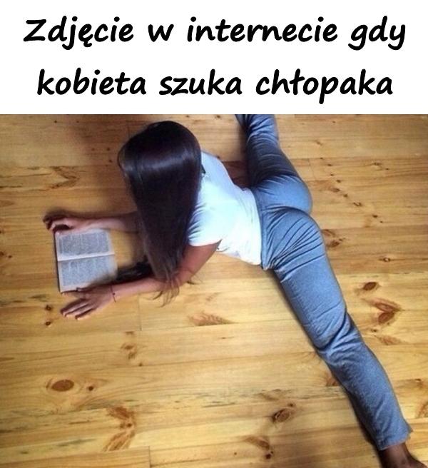 Zdjęcie w internecie gdy kobieta szuka chłopaka