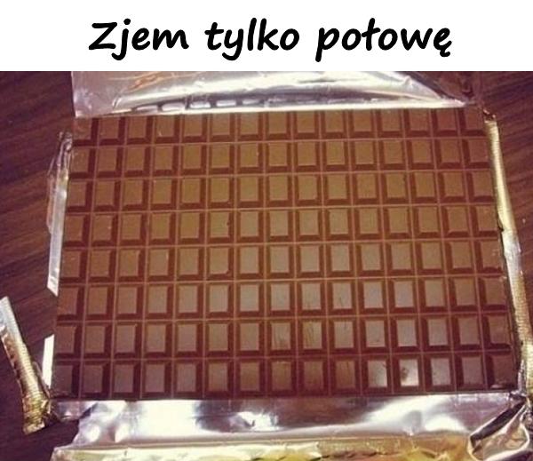 Zjem tylko połowę