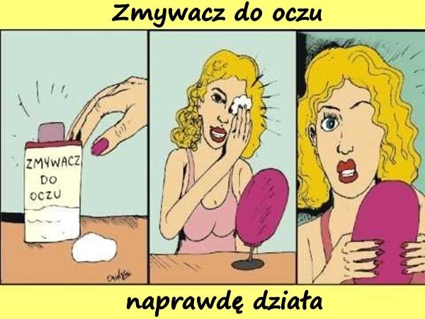 Zmywacz do oczu naprawdę działa