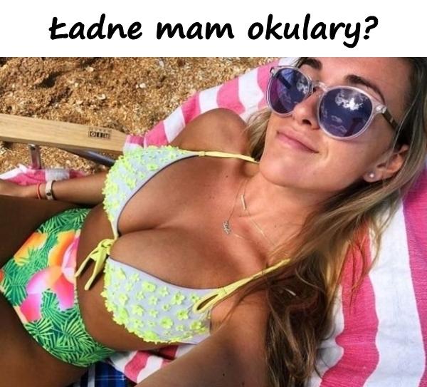 Ładne mam okulary