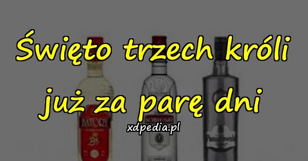 Święto trzech króli już za parę dni