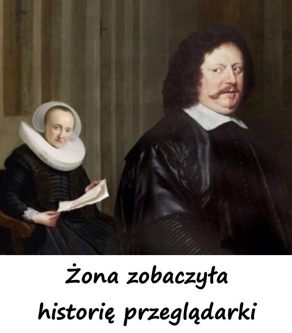 Żona zobaczyła historię przeglądarki