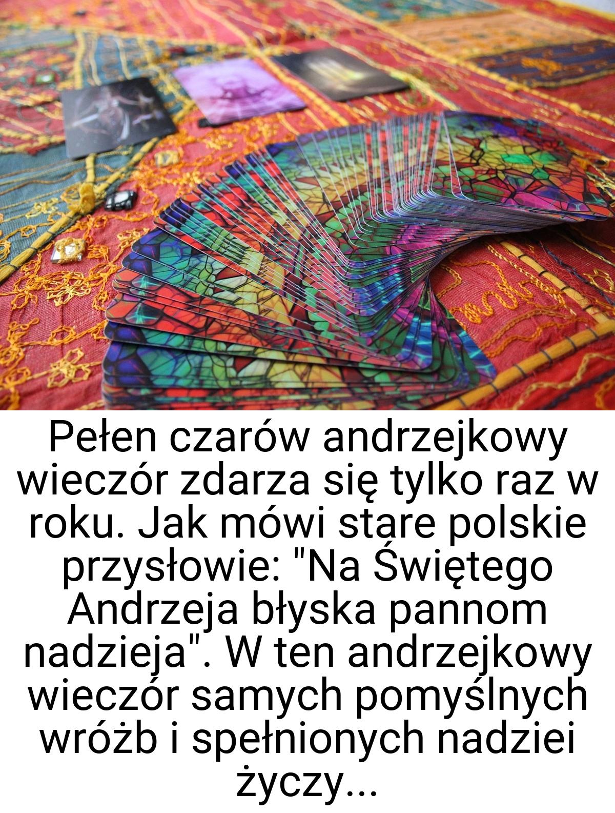 Pełen czarów andrzejkowy wieczór zdarza się tylko raz w